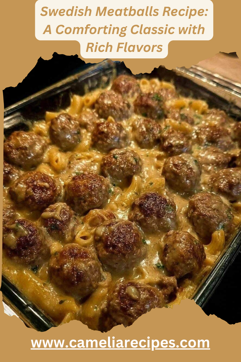 Swedish Meatballs Recipe served with creamy gravy and buttered noodles, garnished with fresh parsley and lingonberry jam.